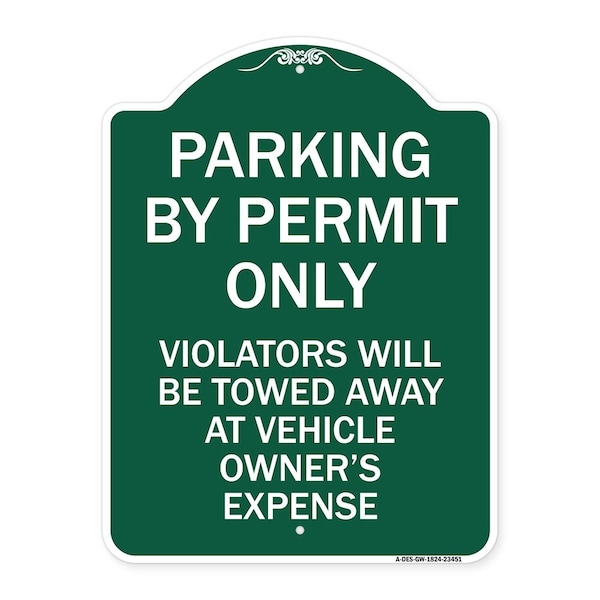 Signmission Parking by Permit Violators Towed Away Vehicle Owners Expense Alum Sign, 24" L, 18" H, GW-1824-23451 A-DES-GW-1824-23451 - main